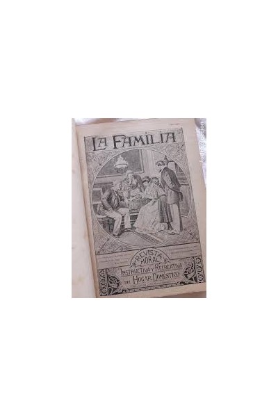 LA FAMILIA REVISTA MORAL INSTRUCTIVA Y RECREATIVA DEL HOGAR DOMÉSTICO TOMO XXI- AÑO 1928.